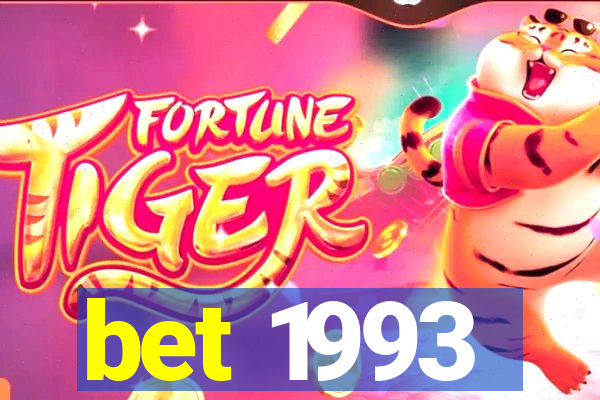 bet 1993